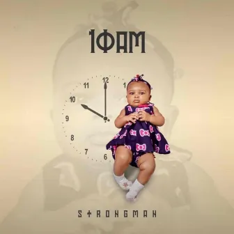 10 AM by Strongman