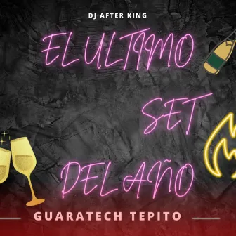 El ultimo set del año puro guaratech del bueno by After King