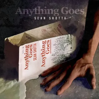 Anything Goes by Sean Shotta