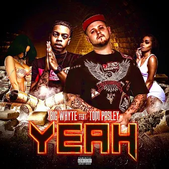 Yeah by Big Whyte