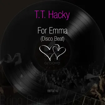 For Emma (Disco Beat) by T.T. Hacky