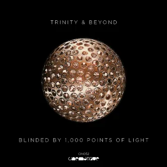 Blinded By 1,000 Points Of Light by Trinity & Beyond