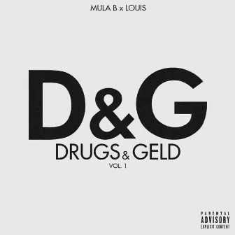 Drugs & Geld, Vol. 1 by Mula B