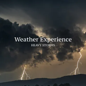 Heavy Storms by Weather Experience