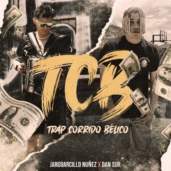 TCB Trap Corrido Belico by Jaguarcillo Nuñez