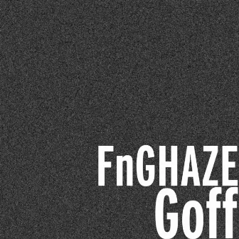 Goff by FnGHAZE