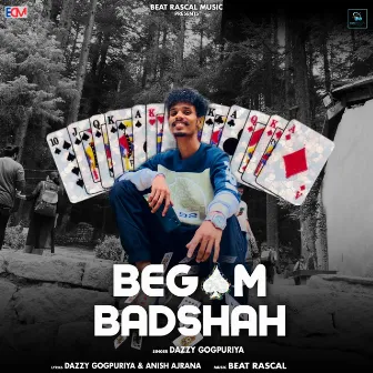 Begam Badshah by Dazzy Gogpuriya