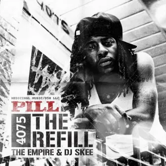 4075: The Refill by Pill