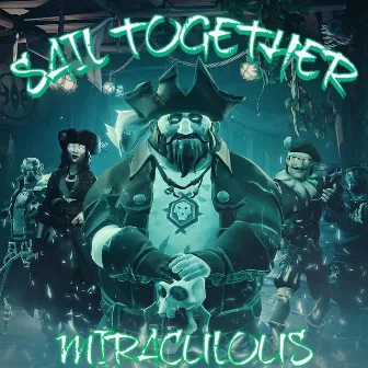 Sail Together by Miraculous