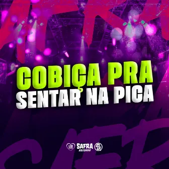 Cobiça pra Sentar na Pica by DJ MARTZ 011