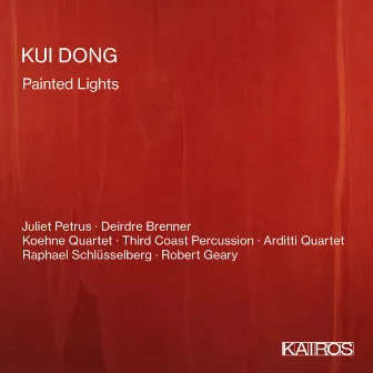 Kui Dong: Painted Lights by Kui Dong