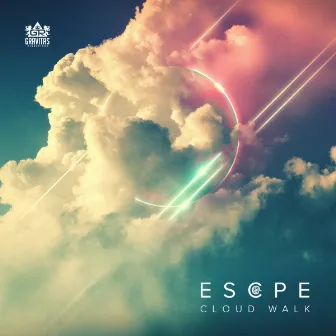 Cloud Walk by ESCPE