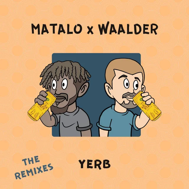 yerb - MATALO Remix