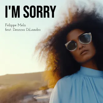 I'm Sorry by Felippe Mela