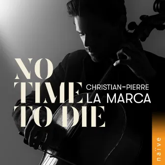 No Time to Die (Arr. for Solo Cello by Christian-Pierre La Marca) by Billie Eilish O'Connell