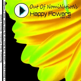 Happy Flowers (Remixes) by Out Of NomiNatioNs