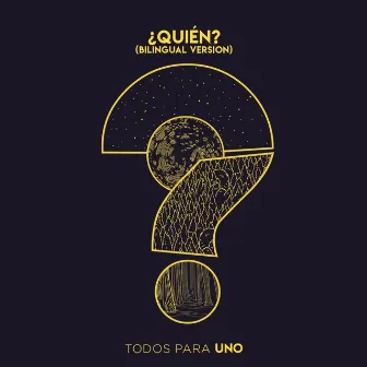 ¿Quién? (Bilingual Version) by Todos para Uno