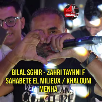 Zahri Tayhni F Sahabete El Milieux / Khalouni Menha by Bilel Sghir