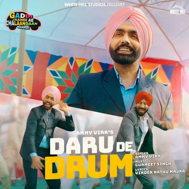 Daru De Drum - From "Gaddi Jaandi Ae Chalaangaan Maardi"