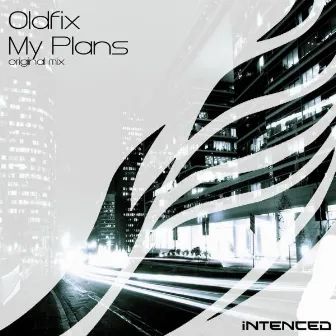 My Plans by Oldfix