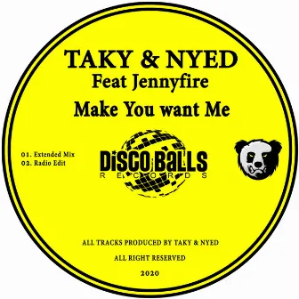 Make You Want Me by Taky & Nyed