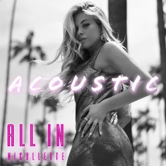 All in (Acoustic) by Nicollette