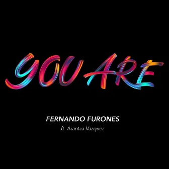 You Are by Fernando Furones