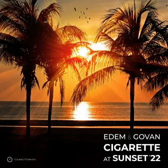 Cigarette at Sunset '22 (Mixed) by Edem