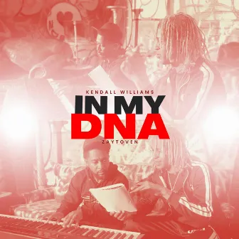 In My DNA by Kendall Williams