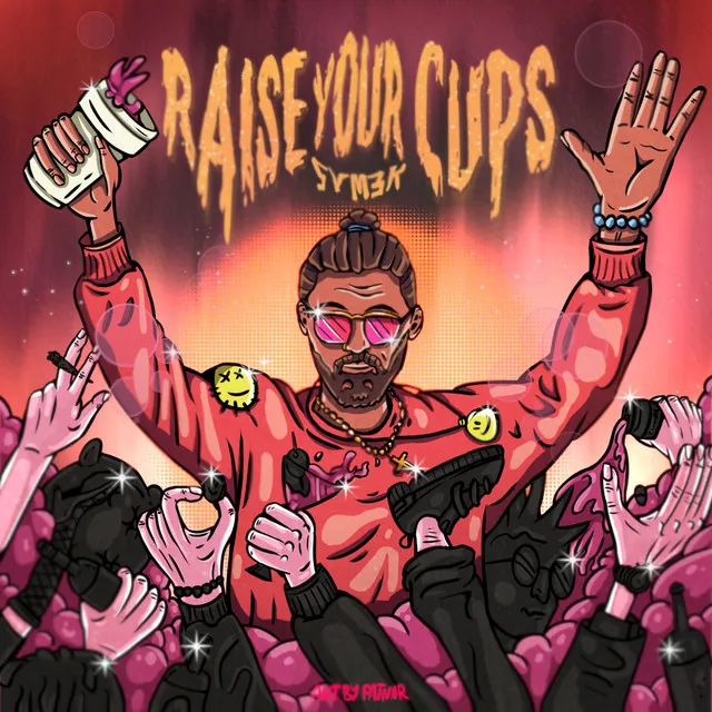 Raise Your Cups