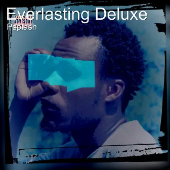 Everlasting Deluxe by Psplash