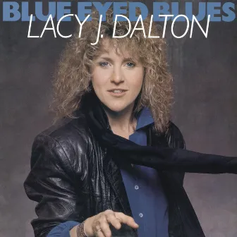 Blue Eyed Blues by Lacy J. Dalton