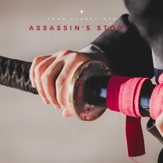 Assassin's Story by John Ashraf