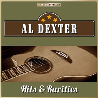 Masterpieces Presents Al Dexter: Hits & Rarities (24 Country Songs) by Al Dexter