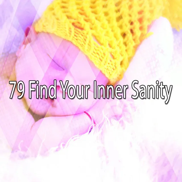 79 Find Your Inner Sanity