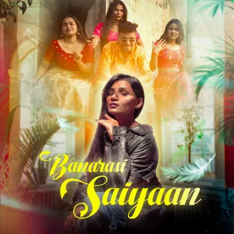 Banarasi Saiyaan by Shivangi