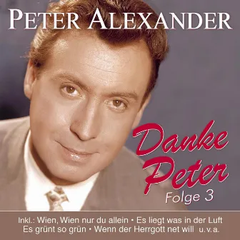 Danke Peter - Folge 3 by Peter Alexander