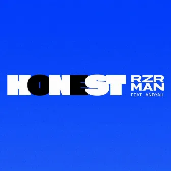 HONEST by Razor Man