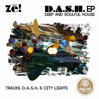 D.A.S.H. EP by Ze!