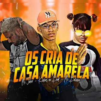 Os Cria de Casa Amarela by Kinhas No Beat