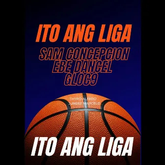 ITO ANG LIGA by Sam Concepcion