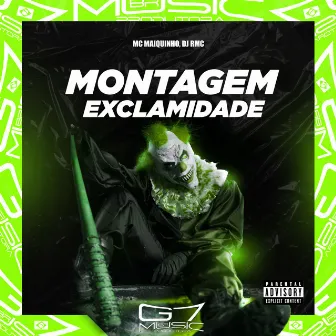 Montagem Exclamidade by DJ RMC