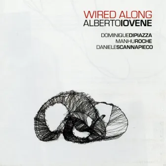 Wired Along by Alberto Iovene