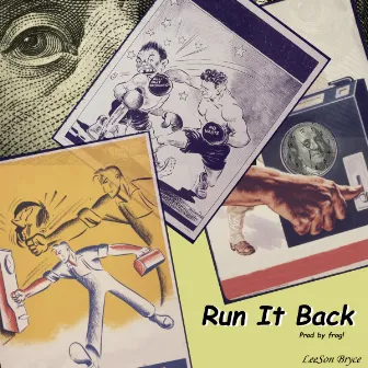 Run It Back by Leeson Bryce