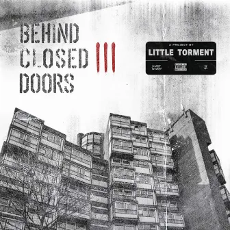 Behind Closed Doors III by Little Torment