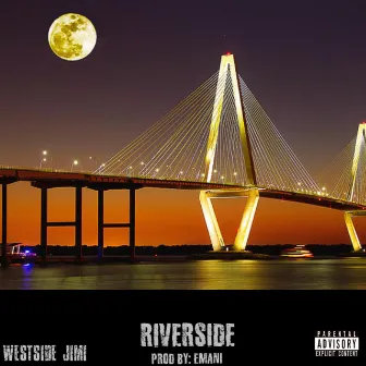 Riverside by Westside Jimi