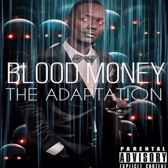 The Adaptation by Blood Money