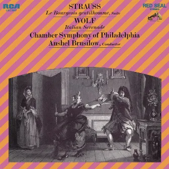 Strauss: Le Bourgeis gentilhomme, Suite - Wolf: Italien Serenade (2023 Remastered Version) by Chamber Symphony of Philadelphia