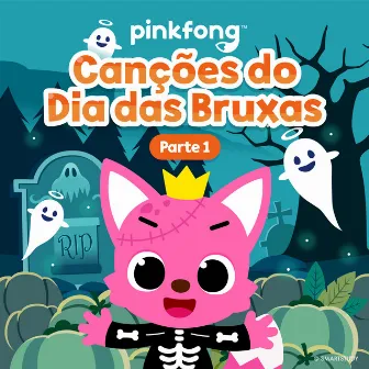 Canções Do Dia Das Bruxas (Parte 1) by Pinkfong em Português