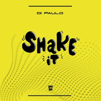 Shake It by Di Paulo